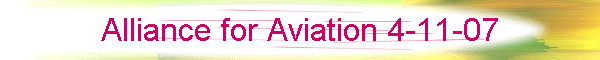 Alliance for Aviation 4-11-07