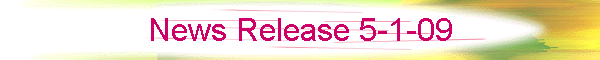 News Release 5-1-09